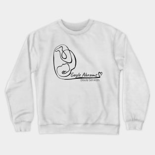 Gayle Abrams Doula Services Crewneck Sweatshirt